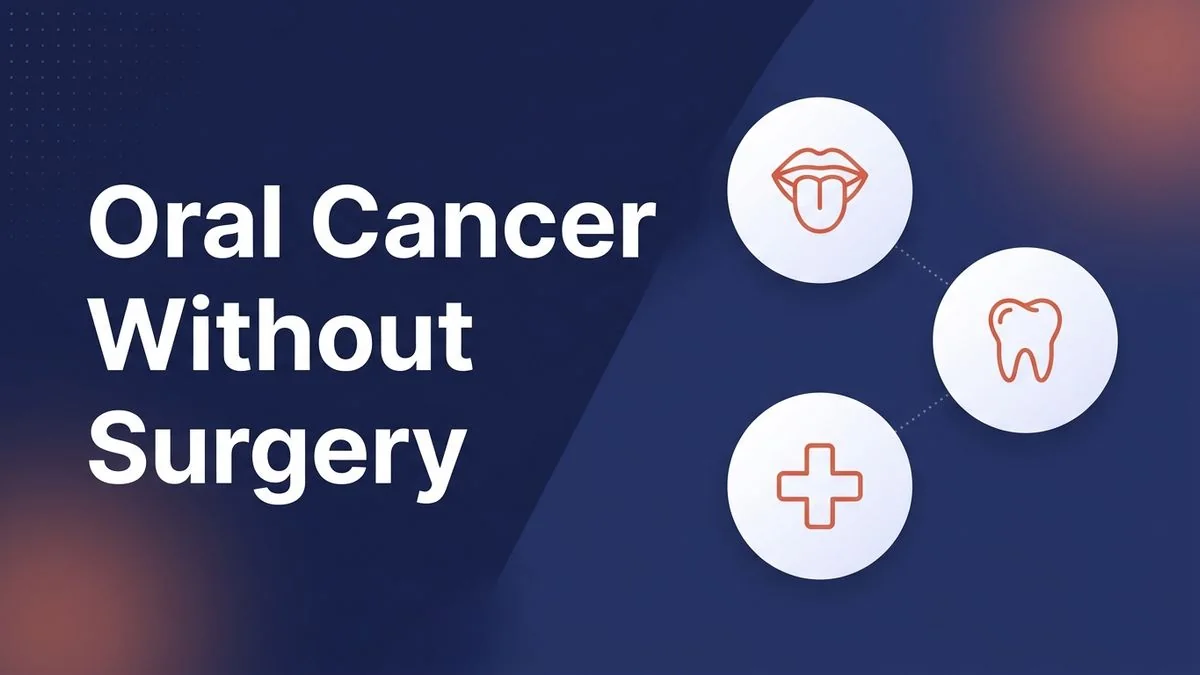 Can Oral Cancer Be Treated Without Surgery in Chennai?