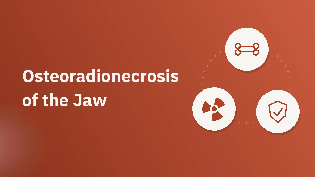 Osteoradionecrosis of the Jaw: Symptoms, Stages & Treatment
